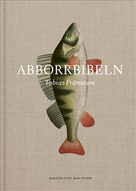 Abborrbibeln av Tobias Fränstam